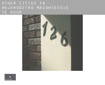 Other cities in Wojewodztwo Mazowieckie  te huur