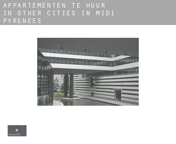 Appartementen te huur in  Other cities in Midi-Pyrenees