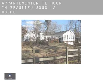 Appartementen te huur in  Beaulieu-sous-la-Roche