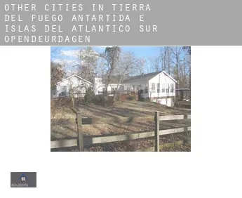 Other cities in Tierra del Fuego, Antartida e Islas del Atlantico Sur  opendeurdagen