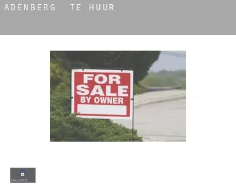 Adenberg  te huur