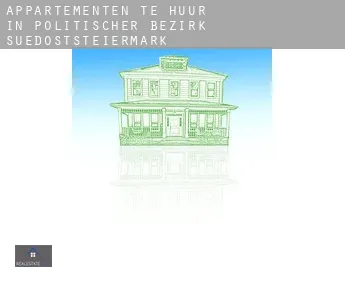 Appartementen te huur in  Politischer Bezirk Suedoststeiermark