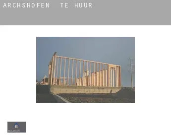 Archshofen  te huur