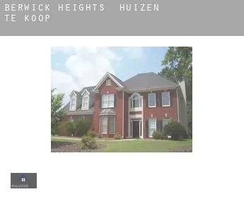 Berwick Heights  huizen te koop
