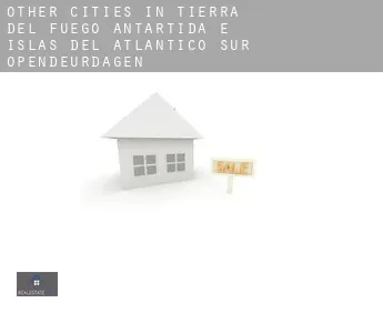 Other cities in Tierra del Fuego, Antartida e Islas del Atlantico Sur  opendeurdagen