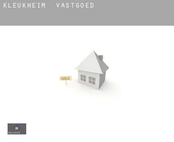 Kleukheim  vastgoed