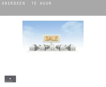 Aberdeen  te huur