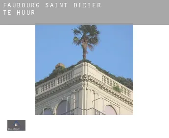 Faubourg Saint-Didier  te huur