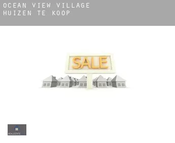 Ocean View Village  huizen te koop