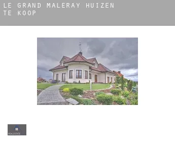 Le Grand Maleray  huizen te koop