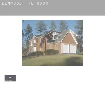 Elmwood  te huur