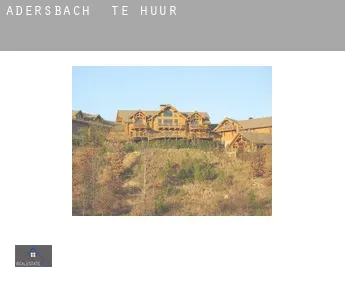 Adersbach  te huur