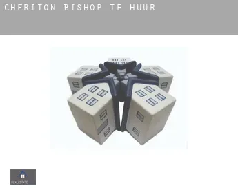 Cheriton Bishop  te huur