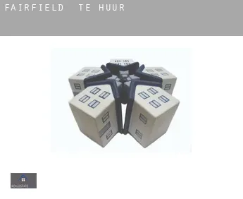 Fairfield  te huur