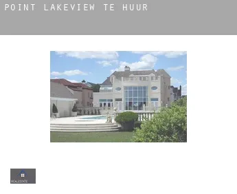 Point Lakeview  te huur