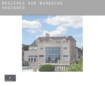 Rosières-sur-Barbèche  vastgoed