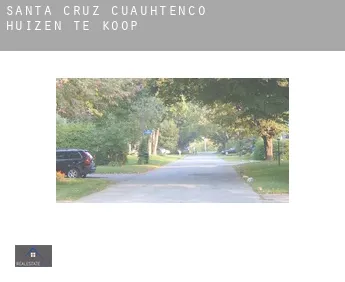 Santa Cruz Cuauhtenco  huizen te koop