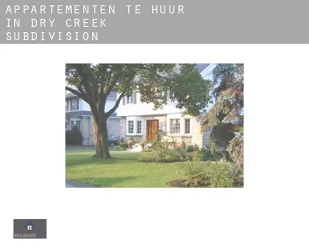 Appartementen te huur in  Dry Creek Subdivision