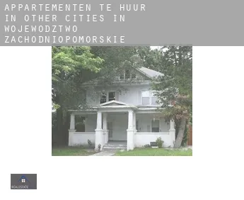 Appartementen te huur in  Other cities in Wojewodztwo Zachodniopomorskie