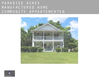 Paradise Acres Manufactured Home Community  appartementen