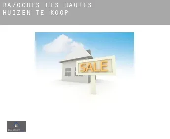 Bazoches-les-Hautes  huizen te koop