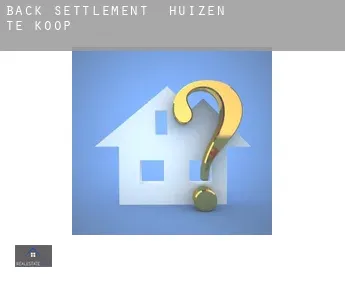 Back Settlement huizen te koop