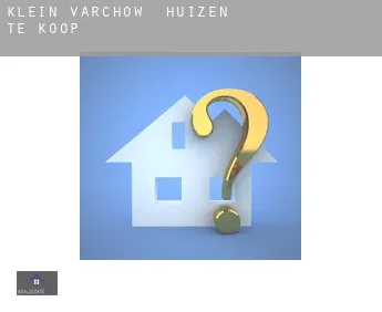 Klein Varchow  huizen te koop