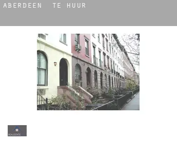 Aberdeen  te huur