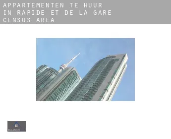 Appartementen te huur in  Rapide-et-de-la-Gare (census area)
