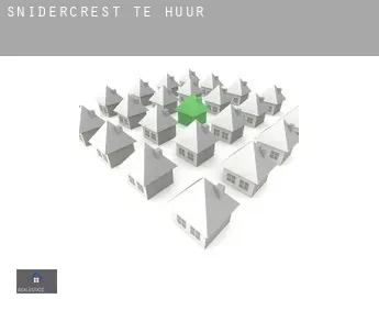 Snidercrest  te huur