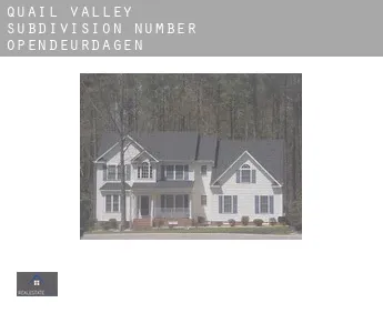 Quail Valley Subdivision Number 3  opendeurdagen