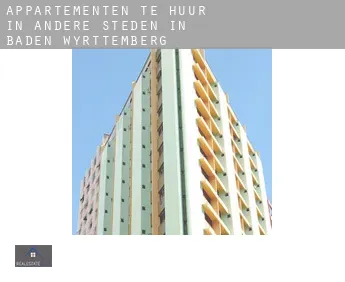 Appartementen te huur in  Andere steden in Baden-Württemberg